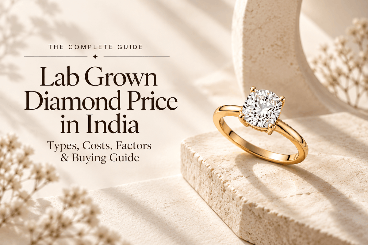 Lab Grown Diamond Price in India: Complete Guide to Costs & Factors